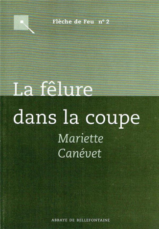 La felure dans la coupe