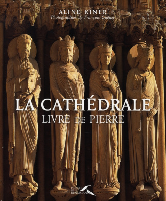 La cathédrale. Livre de pierre