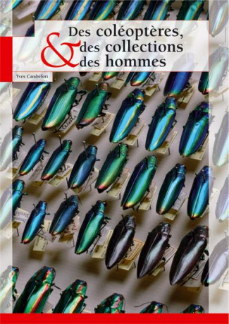 DES COLEOPTERES DES COLLECTIONS ET DES HOMMES