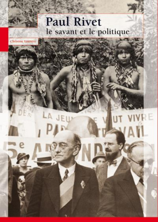 PAUL RIVET LE SAVANT ET LE POLITIQUE