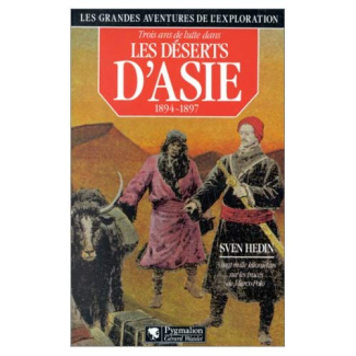 Trois ans de lutte dans les déserts d'Asie. 1894-1897