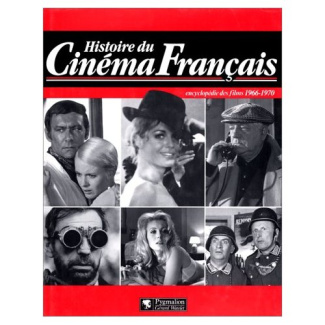 HISTOIRE DU CINEMA FRANCAIS. Encyclopédie des films