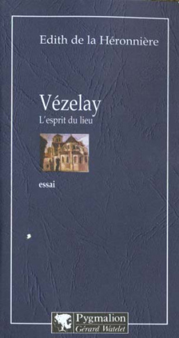 Vézelay, l'esprit du lieu