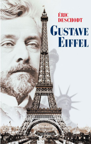 Gustave Eiffel. Un illustre inconnu