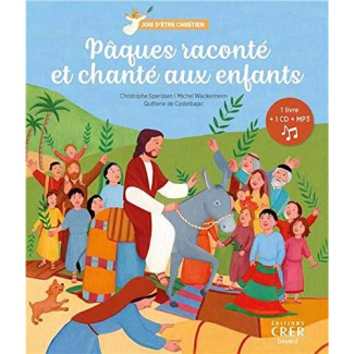Pâques raconté et chanté aux enfants. Avec 1 CD audio