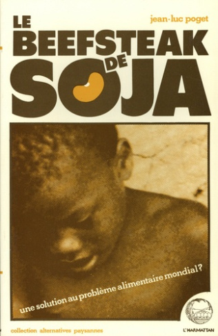 Le beefsteak de soja. Une solution au problème alimentaire mondial ?
