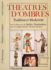 Théâtres d'ombres. Tradition et modernité