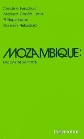 Mozambique. Dix ans de solitude