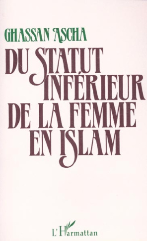 Du Statut inférieur de la femme en Islam