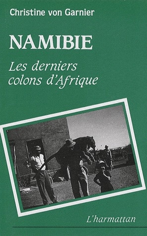 Namibie. Les derniers colons d'Afrique