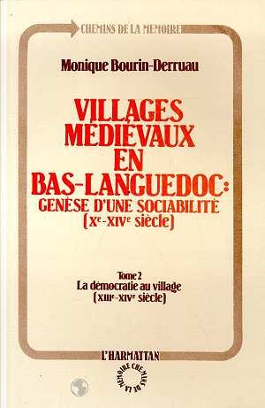 Villages médiévaux en Bas-languedoc : Génèse d'une sociabilité (Xe-XIVe siècle). Tome 2, Démocratie