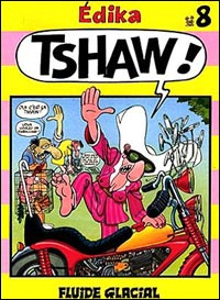 Edika Tome 8 : Tshaw !