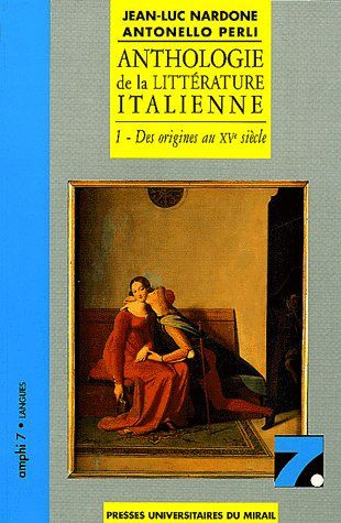 Anthologie de la littérature italienne. Tome 1, Des origines au XVe siècle, 2e édition revue et corr