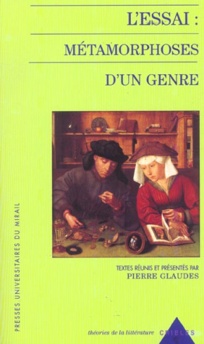 L'essai : métamorphoses d'un genre