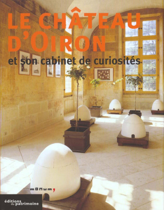 Le château d'Oiron et son cabinet de curiosités