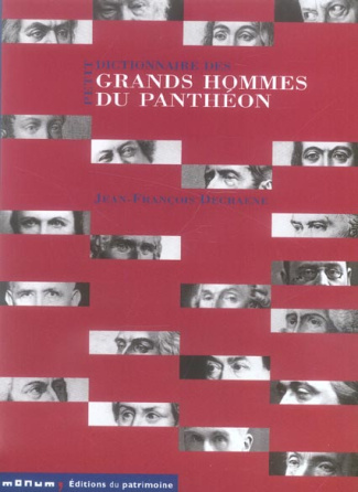 Petit dictionnaire des Grands Hommes du Panthéon