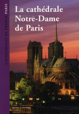 La cathédrale Notre-Dame de Paris