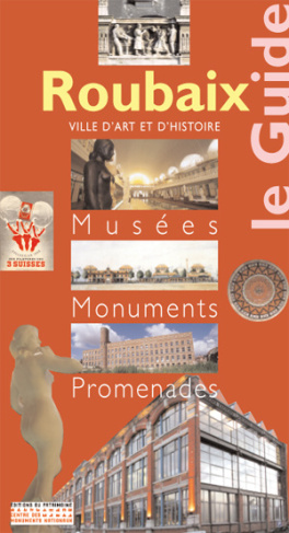 Roubaix. Musées, monuments, promenades