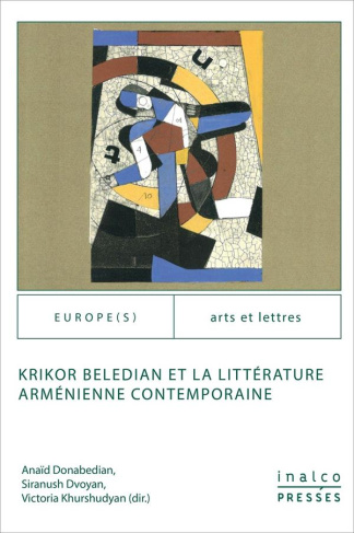 Krikor Beledian et la littérature arménienne contemporaine. Edition bilingue français-arménien