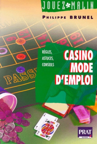 Casino, mode d'emploi. Règles, astuces et conseils