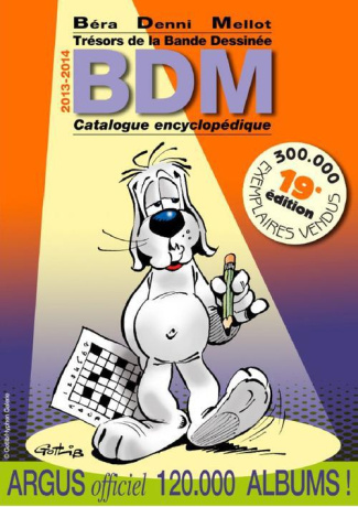 Trésors de la Bande Dessinée BDM 2013-2014. Catalogue encyclopédique, 19e édition