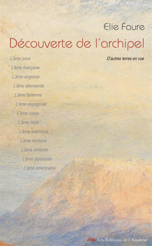 Découverte de l'archipel. Suivi de D'autres terres en vue