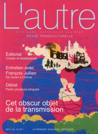 L'Autre N° 46/2015 : Cet obscur objet de la transmission