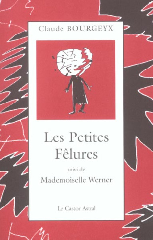 Les petites fêlures suivi de Mademoiselle Werner