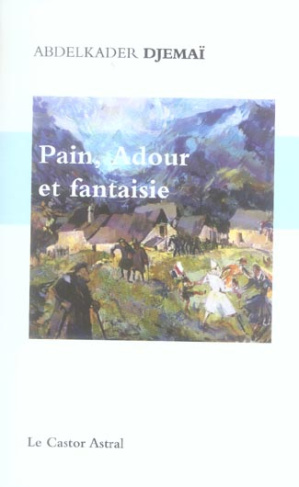 Pain, Adour et fantaisie