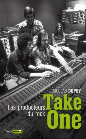 Take one. Les producteurs du rock