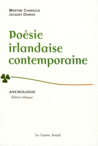 Poésie irlandaise contemporaine. Anthologie, Edition bilingue français-anglais