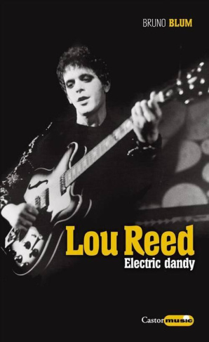 Lou Reed. Electric dandy