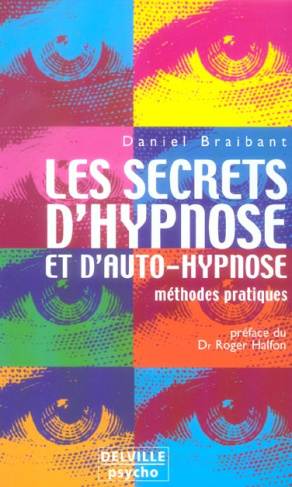 SECRETS D'HYPNOSE ET D'AUTO-HYPNOSE