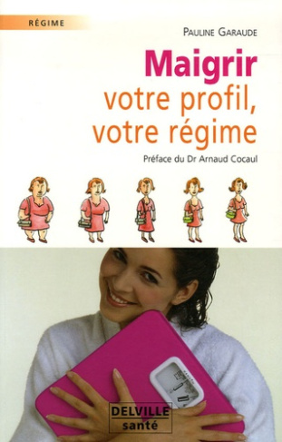 MAIGRIR - VOTRE PROFIL, VOTRE REGIME
