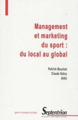 Management et marketing du sport. Du local au global
