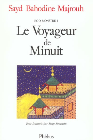 Ego-monstre Tome 1 : Le voyageur de minuit