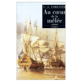 Capitaine Hornblower Tome 11 : Au coeur de la mêlée