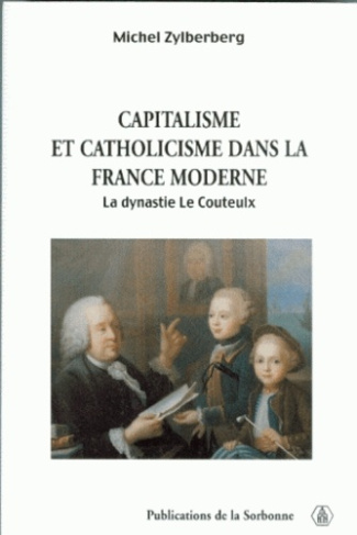 CAPITALISME ET CATHOLICISME DANS LA FRANCE MODERNE