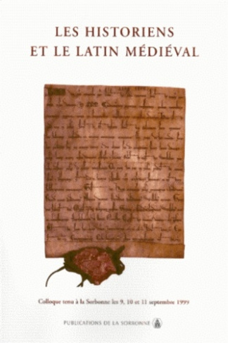 HISTORIENS ET LE LATIN MEDIEVAL