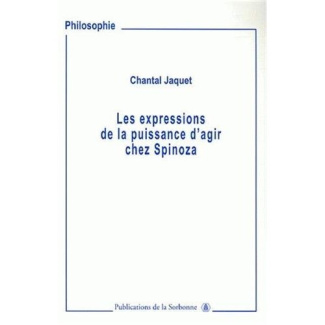 EXPRESSIONS DE LA PUISSANCE D AGIR CHEZ SPINOZA