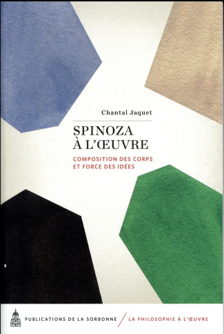 Spinoza à l'oeuvre / Composition des corps et force des idées