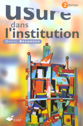 Usure dans l'institution. 2e édition