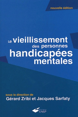 Le vieillissement des personnes handicapées mentales