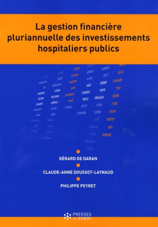 La gestion financière pluriannuelle des investissements hospitaliers publics