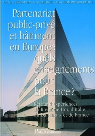 Partenariat public-privé et bâtiment en Europe : quels enseignements pour la France ? Retour d'expér