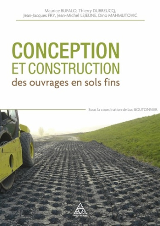 Conception et construction des ouvrages en terre en sols fins. Enseignements du projet ANR Terredura