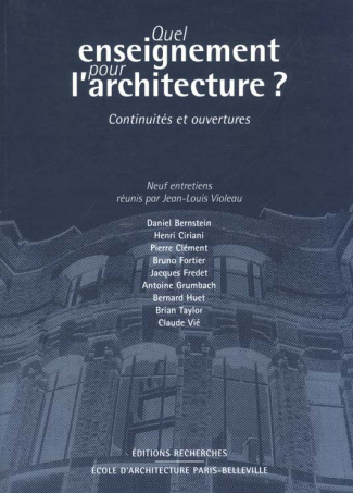 Quel enseignement pour l'architecture ?. Continuités et ouvertures