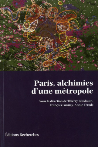 Paris, alchimies d'une métropole
