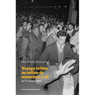 Voyage intime au milieu de mémoires à vif. Le 17 octobre 1961
