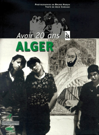 Avoir 20 ans à Alger